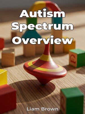 cover image of Autism Spectrum Overview